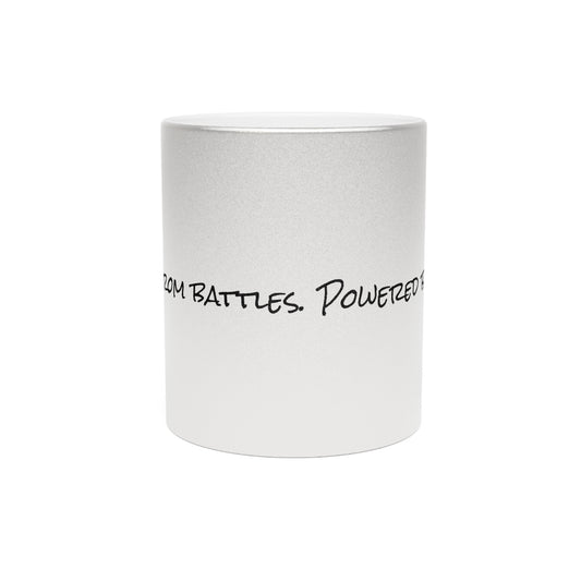 Inspirational Metallic Mug - "Built From Battles" - For Motivational Coffee Lovers