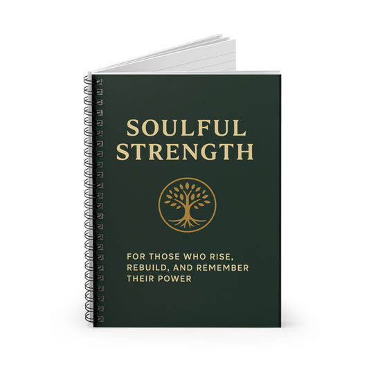 Soulful Strength Notebook - Inspirational Ruled Journal for Personal Growth